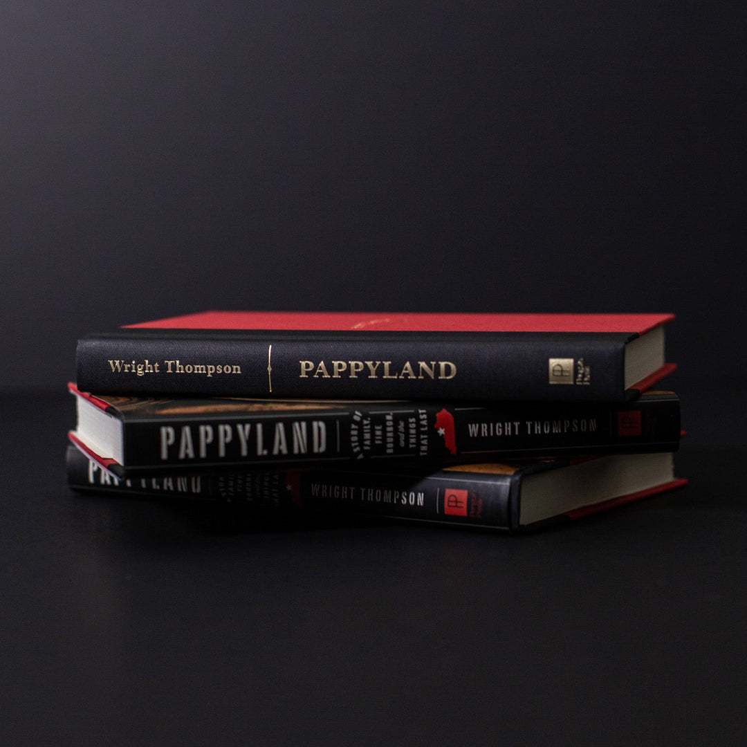 Pappyland: A Story of Family, Fine Bourbon, and the Things That Last by Wright Thompson